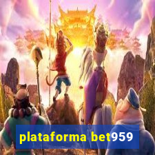 plataforma bet959